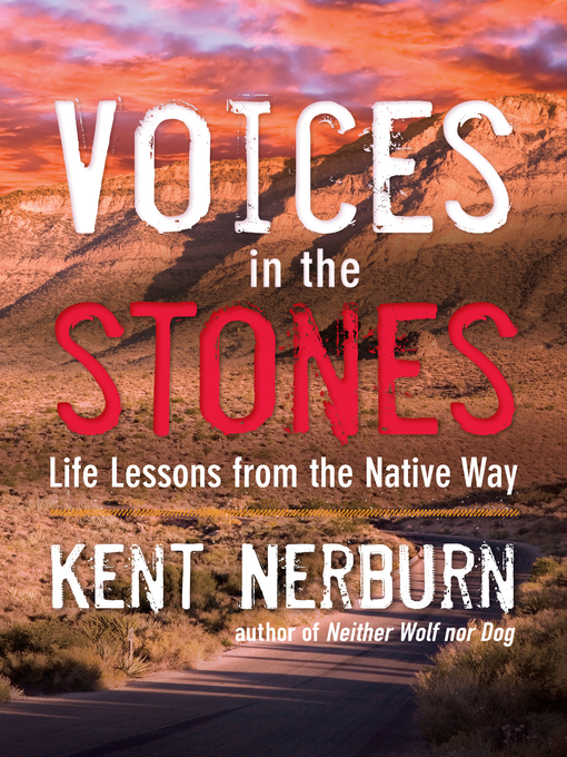 Title details for Voices in the Stones by Kent Nerburn - Available